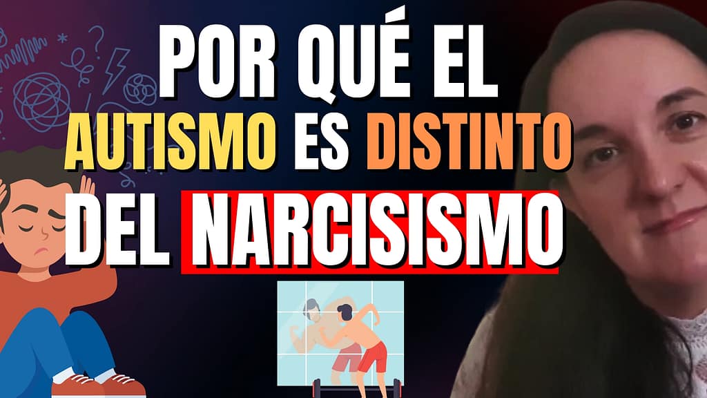 Psicólogo en Figueres Gemma Albarracin por qué el autismo es diferente del narcisismo