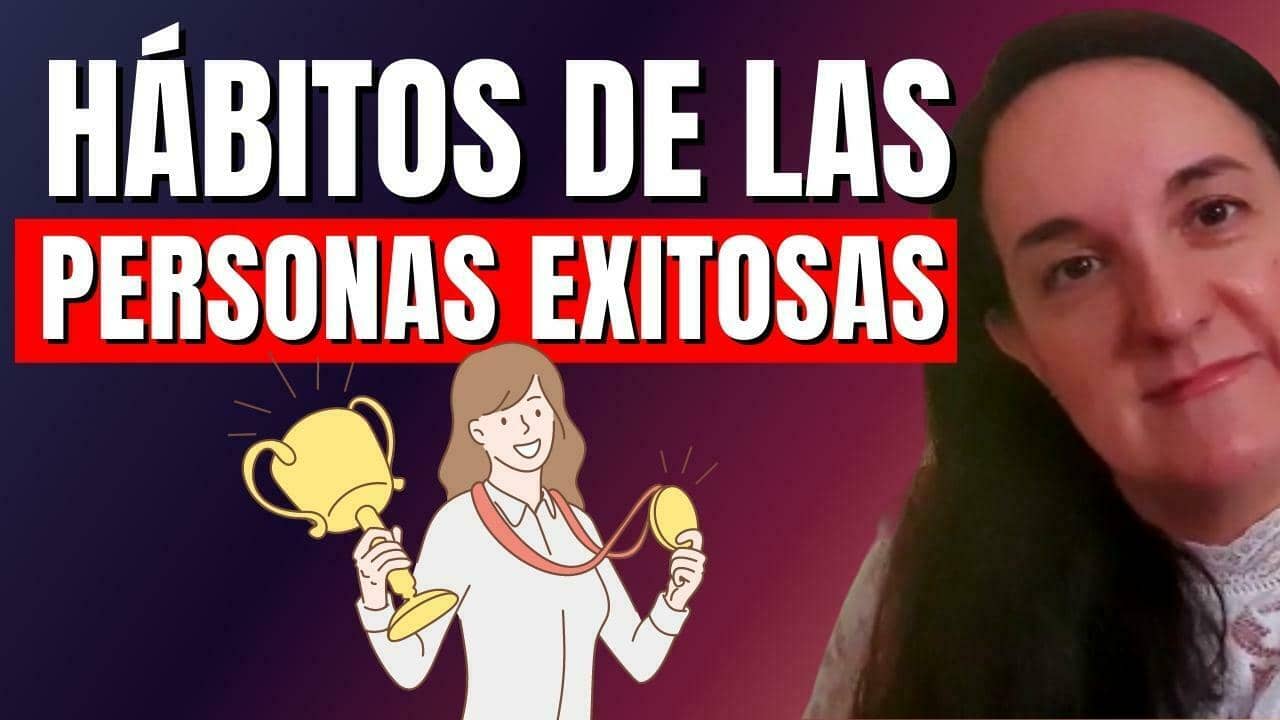 HABITOS DE LAS PERSONAS EXITOSAS